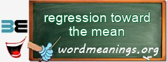 WordMeaning blackboard for regression toward the mean